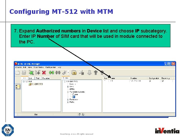 Configuring MT-512 with MTM 7. Expand Authorized numbers in Device list and choose IP Configuring MT-512 with MTM 7. Expand Authorized numbers in Device list and choose IP