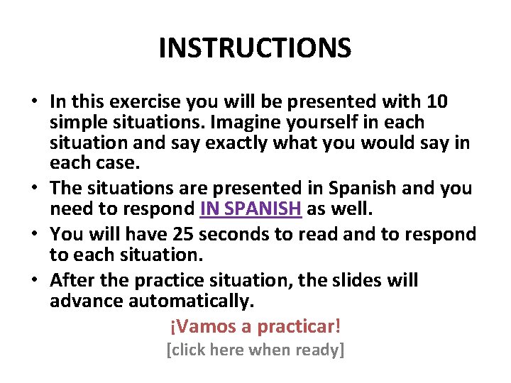 INSTRUCTIONS • In this exercise you will be presented with 10 simple situations. Imagine
