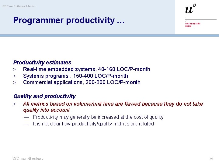 ESE — Software Metrics Programmer productivity … Productivity estimates > Real-time embedded systems, 40