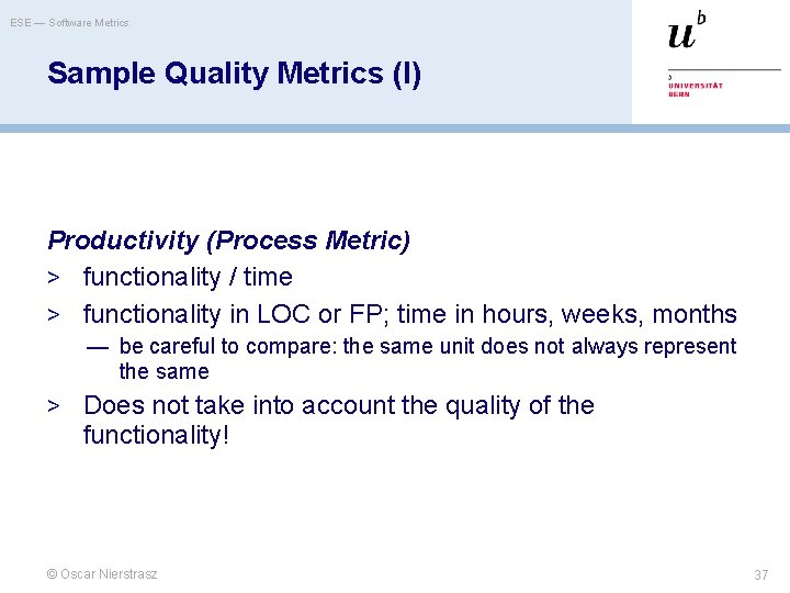 ESE — Software Metrics Sample Quality Metrics (I) Productivity (Process Metric) > functionality /