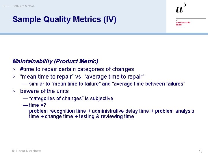 ESE — Software Metrics Sample Quality Metrics (IV) Maintainability (Product Metric) > #time to