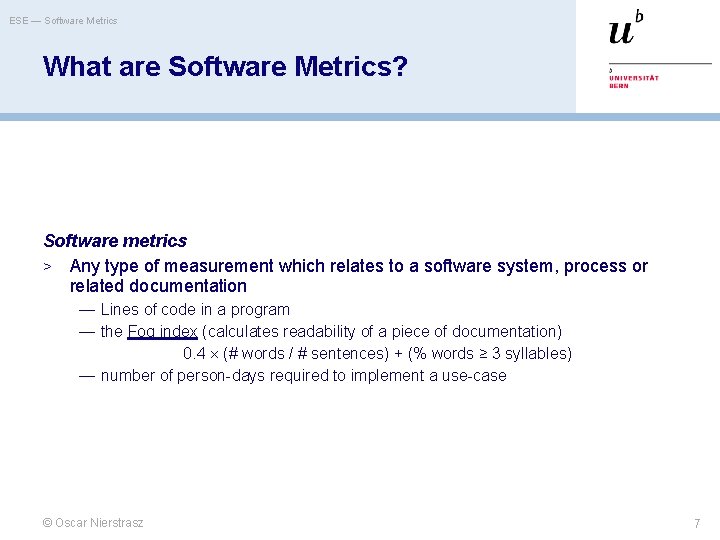 ESE — Software Metrics What are Software Metrics? Software metrics > Any type of