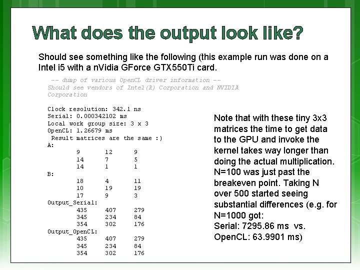 What does the output look like? Should see something like the following (this example