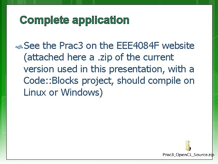 Complete application See the Prac 3 on the EEE 4084 F website (attached here