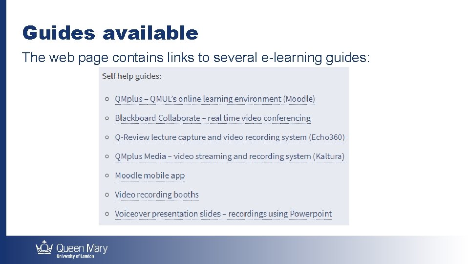 Guides available The web page contains links to several e-learning guides: 