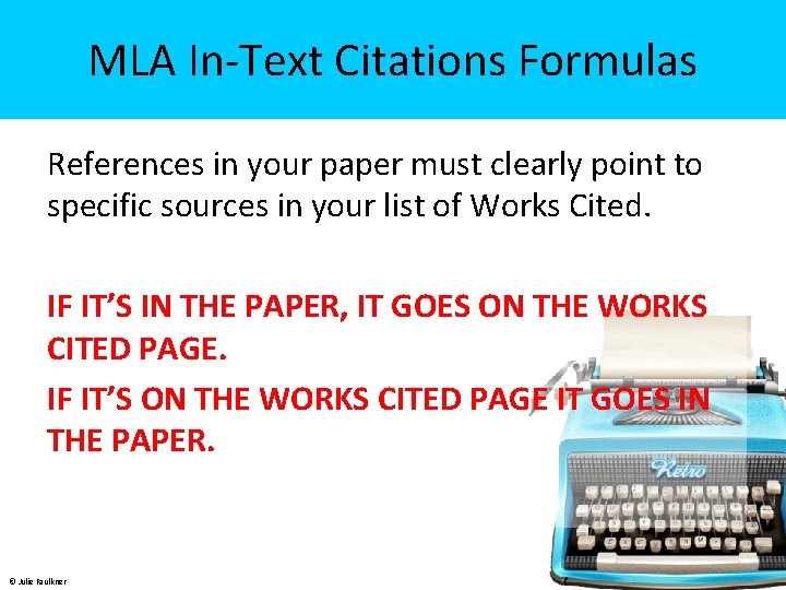 MLA In-Text Citations Formulas References in your paper must clearly point to specific sources