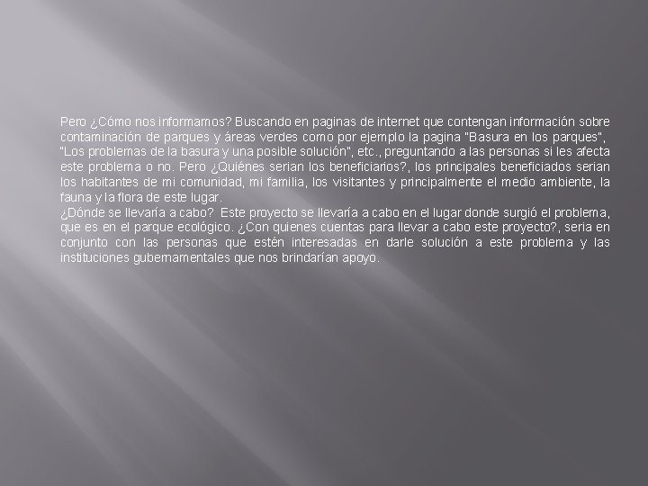 Pero ¿Cómo nos informamos? Buscando en paginas de internet que contengan información sobre contaminación