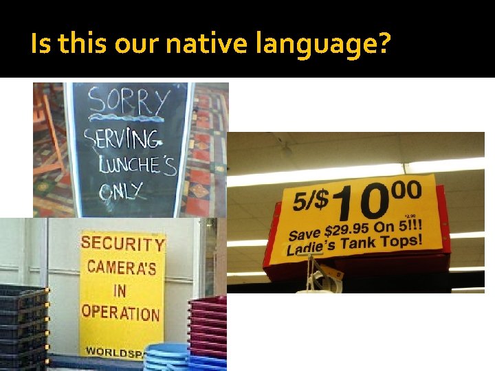 Is this our native language? 