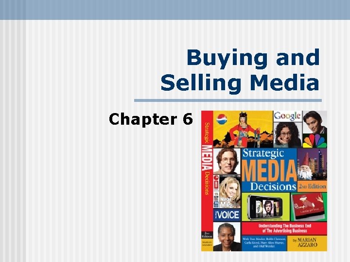 Buying and Selling Media Chapter 6 