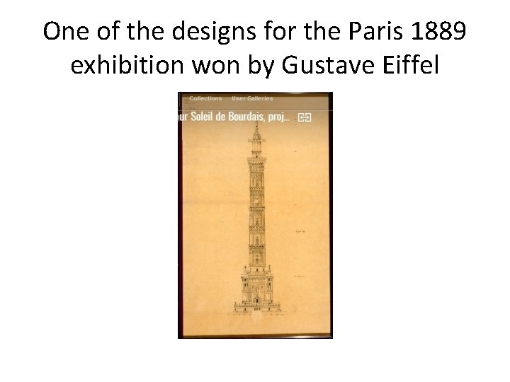 One of the designs for the Paris 1889 exhibition won by Gustave Eiffel 