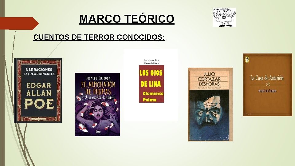 MARCO TEÓRICO CUENTOS DE TERROR CONOCIDOS: 