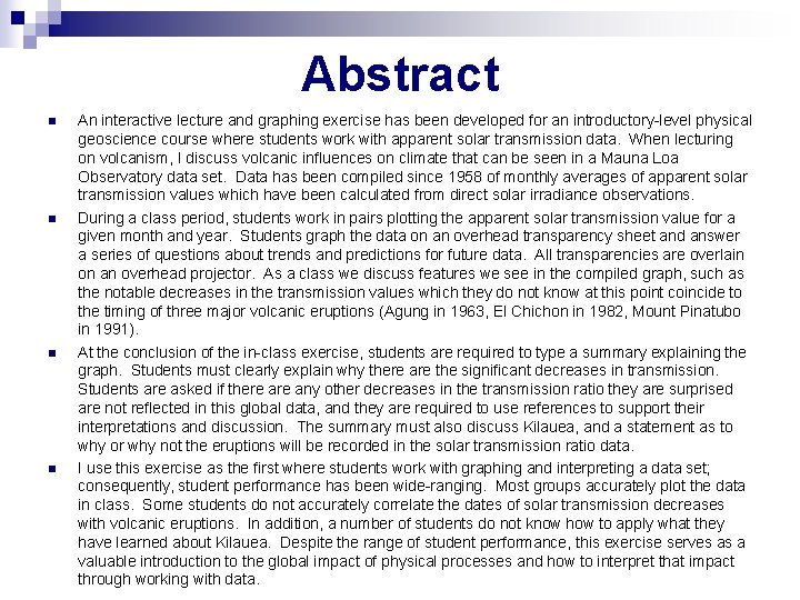 Abstract n n An interactive lecture and graphing exercise has been developed for an