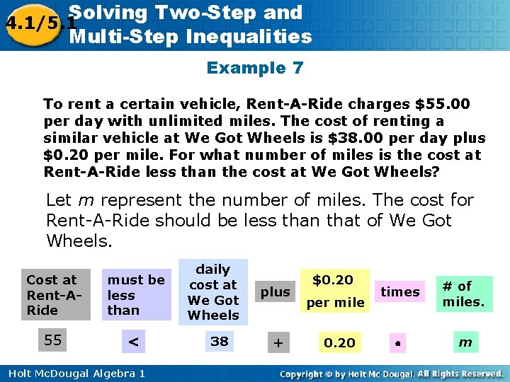 Solving Two-Step and 4. 1/5. 1 Multi-Step Inequalities Example 7 To rent a certain