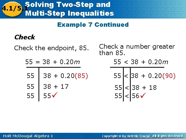 Solving Two-Step and 4. 1/5. 1 Multi-Step Inequalities Example 7 Continued Check the endpoint,