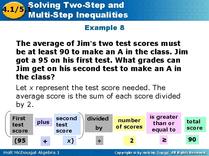 Solving Two-Step and 4. 1/5. 1 Multi-Step Inequalities Example 8 The average of Jim’s