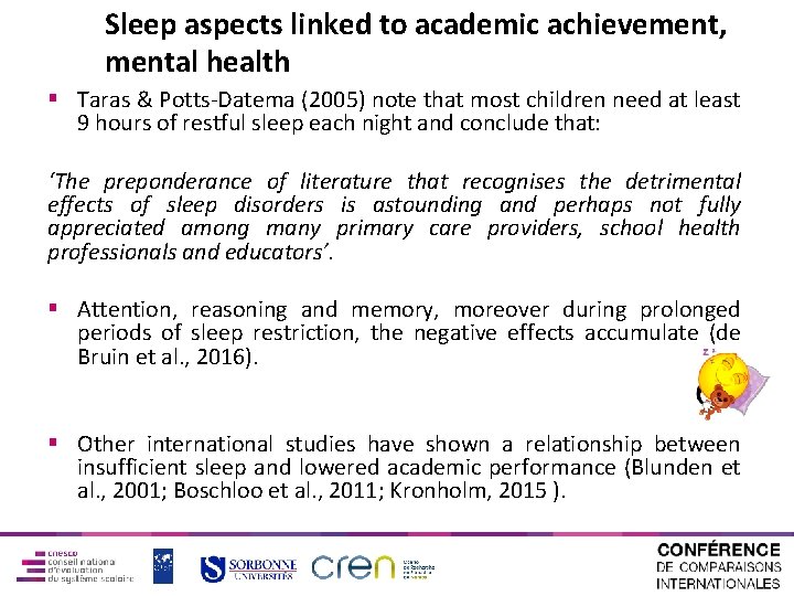 Sleep aspects linked to academic achievement, mental health § Taras & Potts-Datema (2005) note