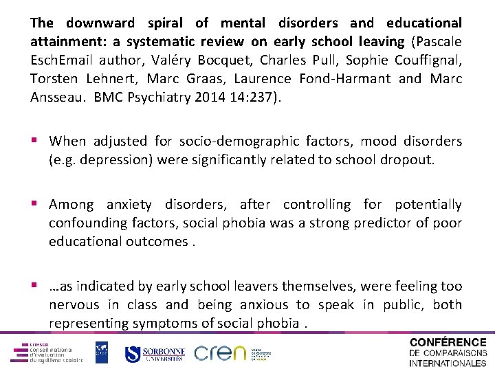 The downward spiral of mental disorders and educational attainment: a systematic review on early