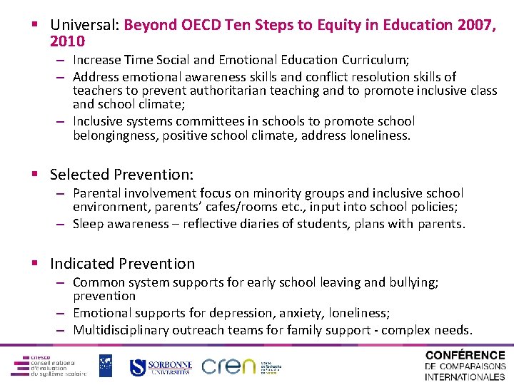 § Universal: Beyond OECD Ten Steps to Equity in Education 2007, 2010 – Increase