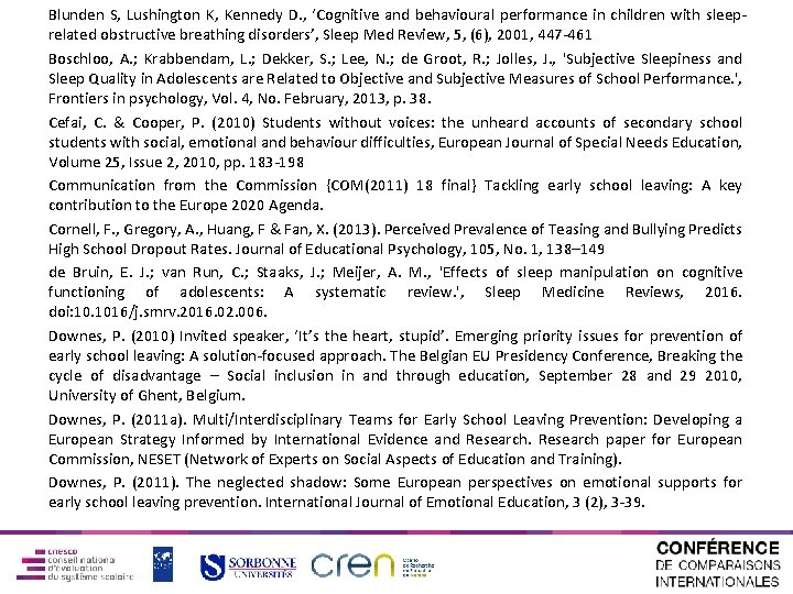 Blunden S, Lushington K, Kennedy D. , ‘Cognitive and behavioural performance in children with