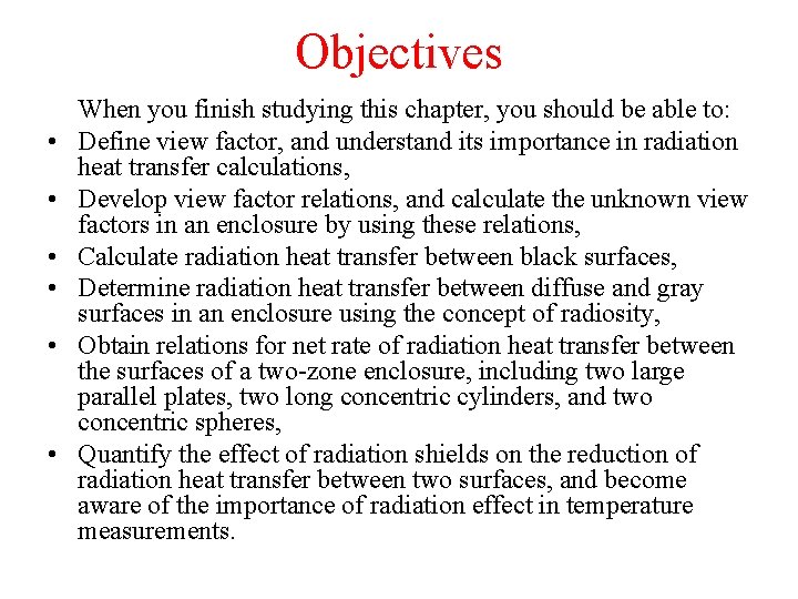 Objectives • • • When you finish studying this chapter, you should be able Objectives • • • When you finish studying this chapter, you should be able