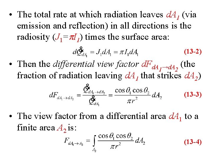• The total rate at which radiation leaves d. A 1 (via emission • The total rate at which radiation leaves d. A 1 (via emission