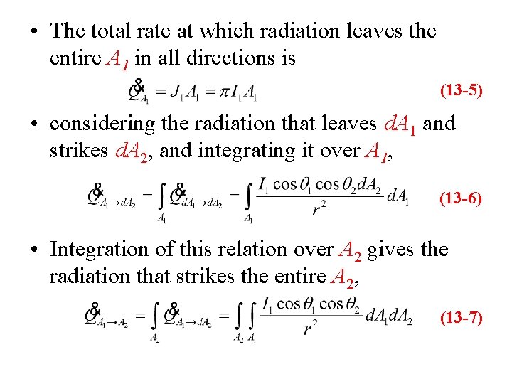 • The total rate at which radiation leaves the entire A 1 in • The total rate at which radiation leaves the entire A 1 in