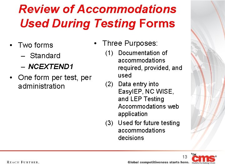 Review of Accommodations Used During Testing Forms • Three Purposes: • Two forms (1) Review of Accommodations Used During Testing Forms • Three Purposes: • Two forms (1)