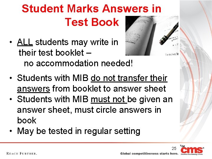 Student Marks Answers in Test Book • ALL students may write in their test Student Marks Answers in Test Book • ALL students may write in their test