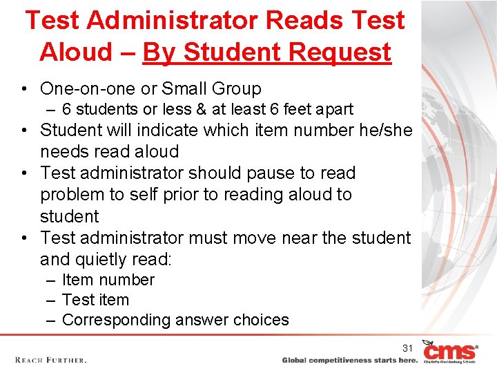 Test Administrator Reads Test Aloud – By Student Request • One-on-one or Small Group Test Administrator Reads Test Aloud – By Student Request • One-on-one or Small Group