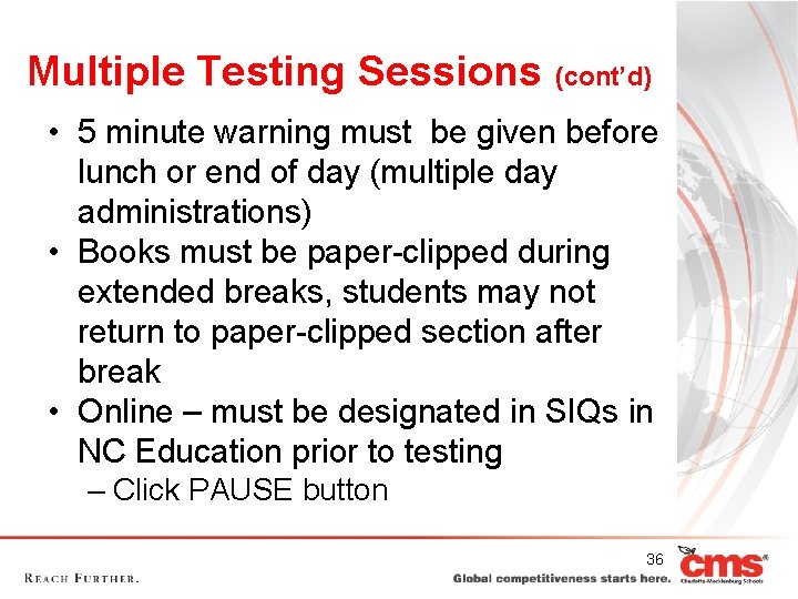 Multiple Testing Sessions (cont’d) • 5 minute warning must be given before lunch or Multiple Testing Sessions (cont’d) • 5 minute warning must be given before lunch or