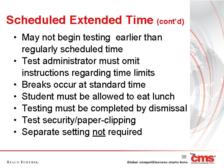 Scheduled Extended Time (cont’d) • May not begin testing earlier than regularly scheduled time Scheduled Extended Time (cont’d) • May not begin testing earlier than regularly scheduled time