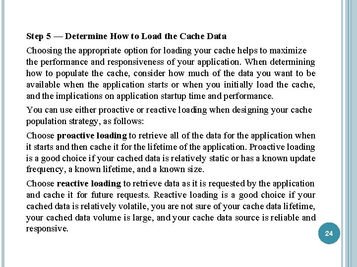 Step 5 — Determine How to Load the Cache Data Choosing the appropriate option