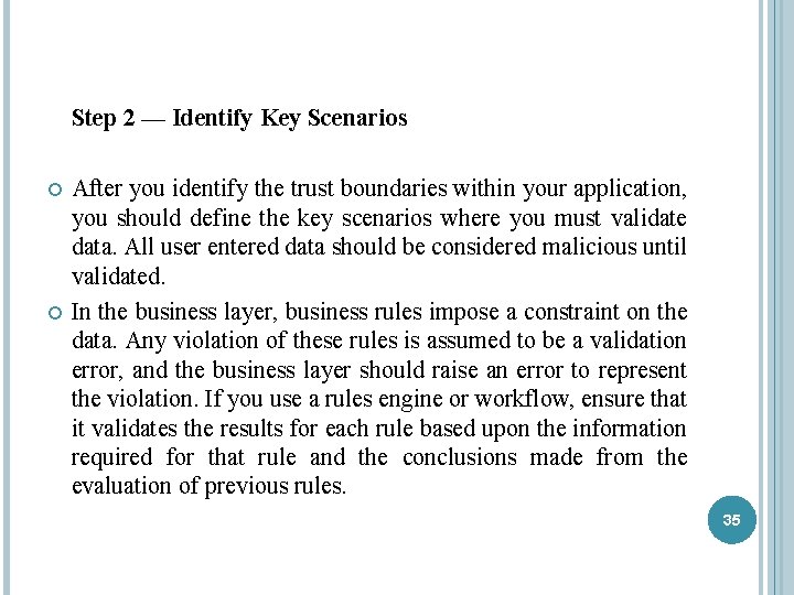 Step 2 — Identify Key Scenarios After you identify the trust boundaries within your