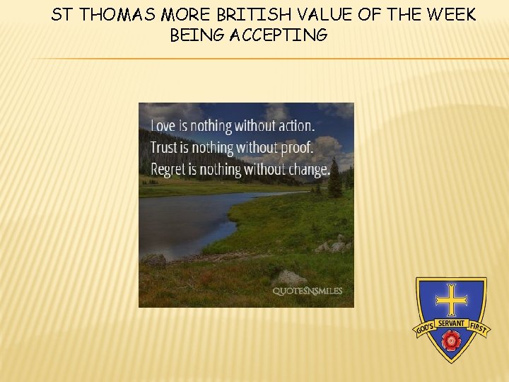 ST THOMAS MORE BRITISH VALUE OF THE WEEK BEING ACCEPTING 