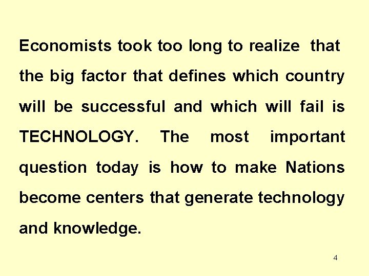 Economists took too long to realize that the big factor that defines which country