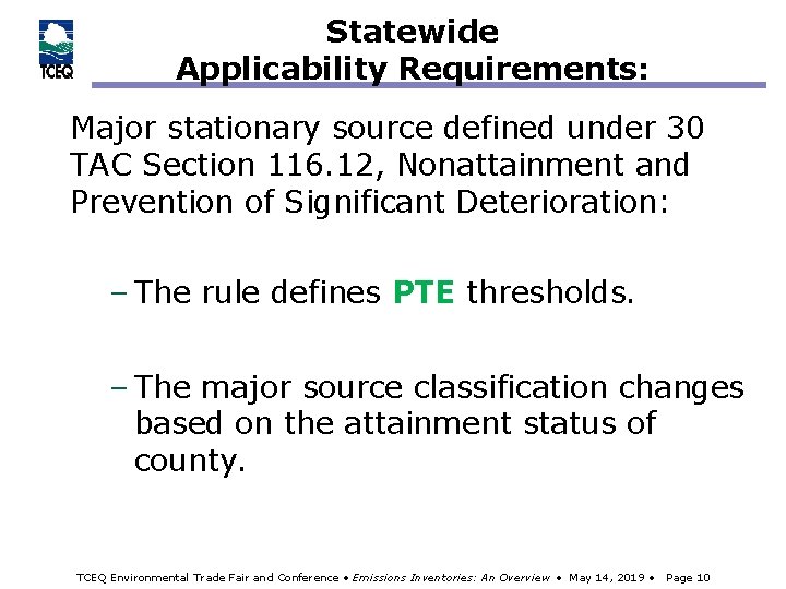 Statewide Applicability Requirements: Major stationary source defined under 30 TAC Section 116. 12, Nonattainment