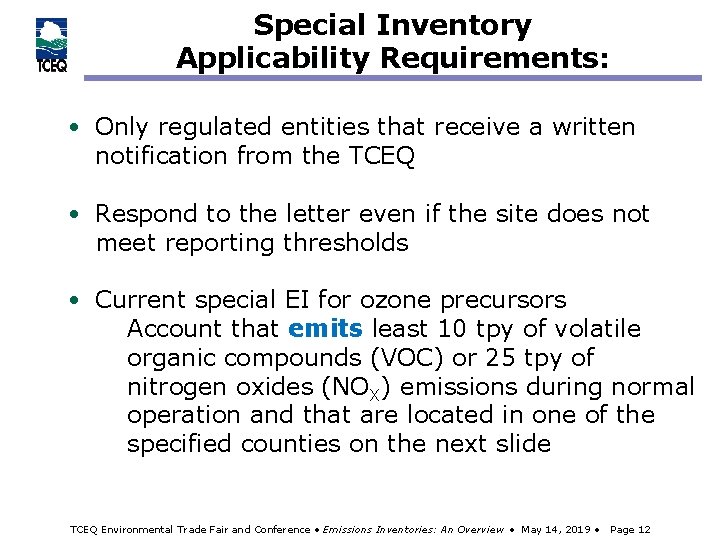 Special Inventory Applicability Requirements: • Only regulated entities that receive a written notification from