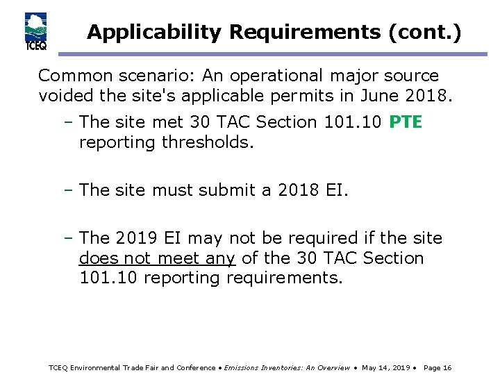 Applicability Requirements (cont. ) Common scenario: An operational major source voided the site's applicable