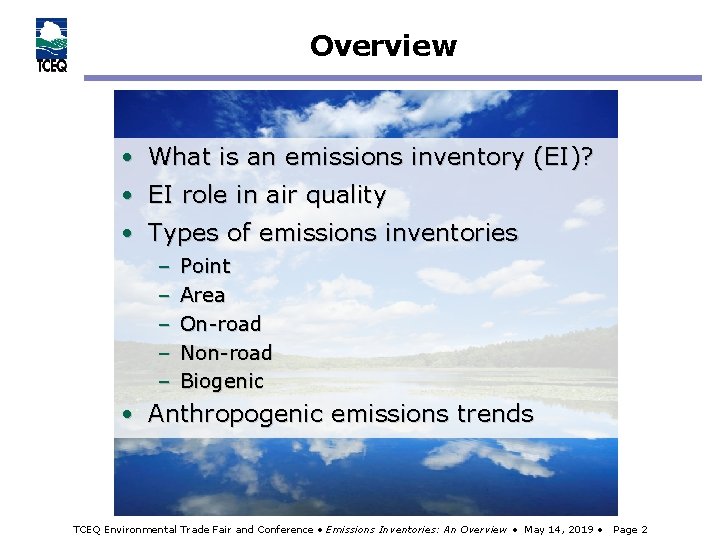 Overview • What is an emissions inventory (EI)? • EI role in air quality