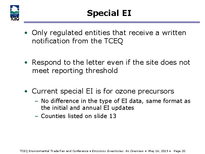 Special EI • Only regulated entities that receive a written notification from the TCEQ