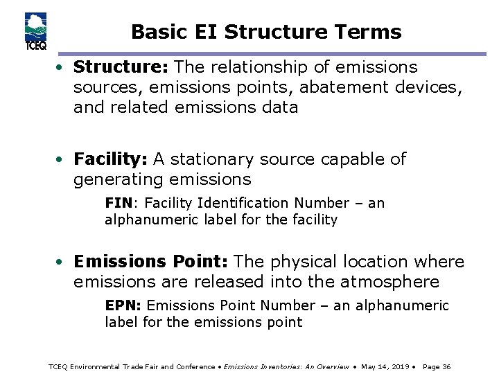 Basic EI Structure Terms • Structure: The relationship of emissions sources, emissions points, abatement