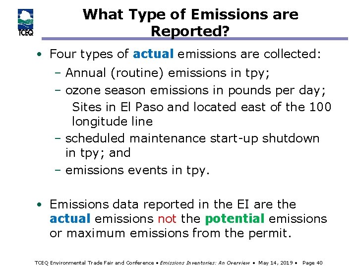 What Type of Emissions are Reported? • Four types of actual emissions are collected: