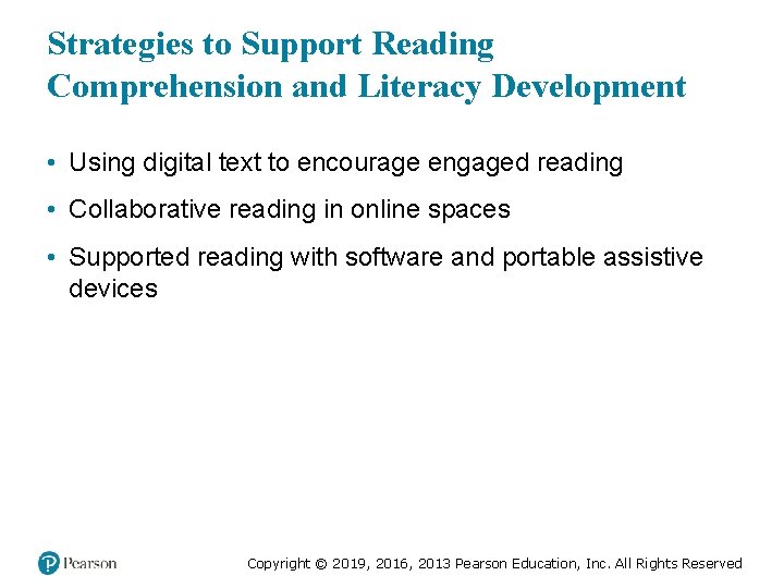 Strategies to Support Reading Comprehension and Literacy Development • Using digital text to encourage