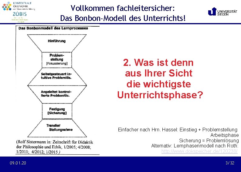 Vollkommen fachleitersicher: Das Bonbon-Modell des Unterrichts! 2. Was ist denn aus Ihrer Sicht die