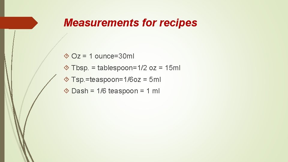 Measurements for recipes Oz = 1 ounce=30 ml Tbsp. = tablespoon=1/2 oz = 15
