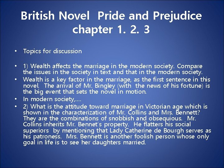 British Novel Pride and Prejudice chapter 1. 2. 3 • Topics for discussion •