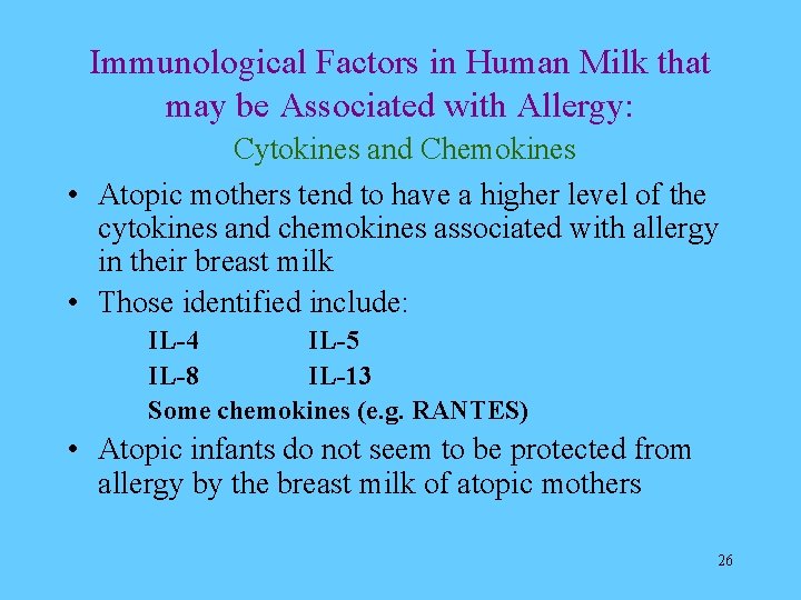 Immunological Factors in Human Milk that may be Associated with Allergy: Cytokines and Chemokines