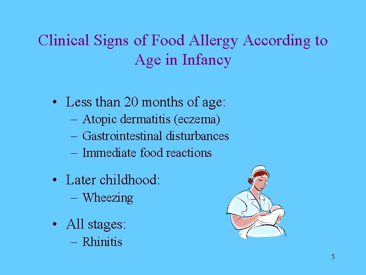 Clinical Signs of Food Allergy According to Age in Infancy • Less than 20