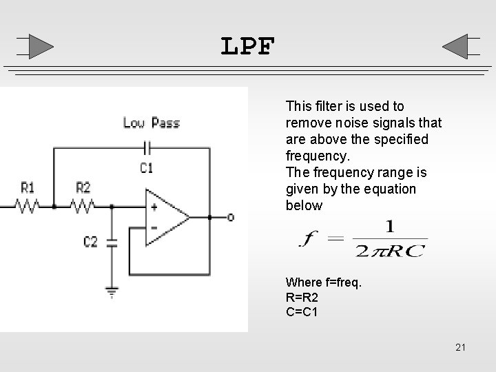 LPF This filter is used to remove noise signals that are above the specified LPF This filter is used to remove noise signals that are above the specified