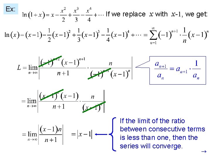 Ex: If we replace x with x-1, we get: If the limit of the